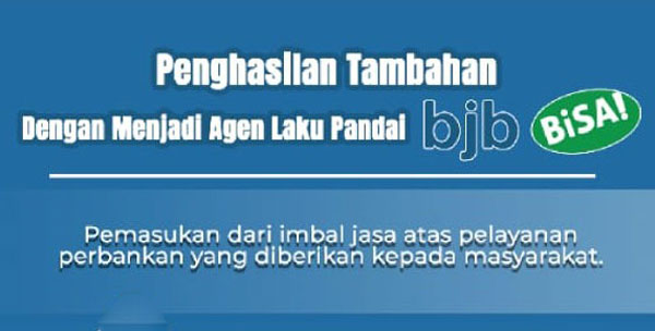 Dapatkan Penghasilan Tambahan dengan Menjadi Agen bjb BiSA!